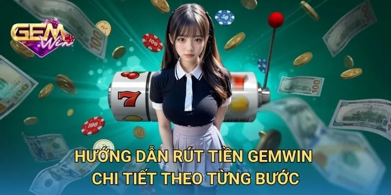 Hướng Dẫn Rút Tiền Tại Nhà Cái Chi Tiết Theo Từng Bước